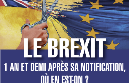 CONFÉRENCE - LE BREXIT. 1 AN ET DEMI APRÈS SA NOTIFICATION. OÙ EN EST-ON?